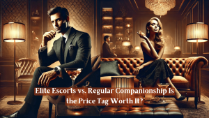 Elite Escorts vs. Regular Companionship Is the Price Tag Worth It